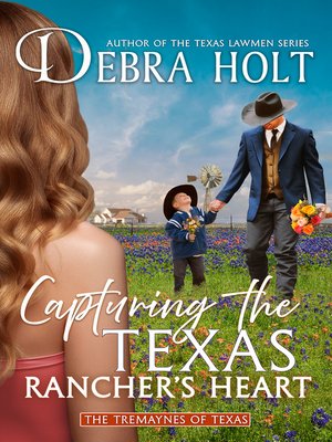 cover image of Capturing the Texas Rancher's Heart